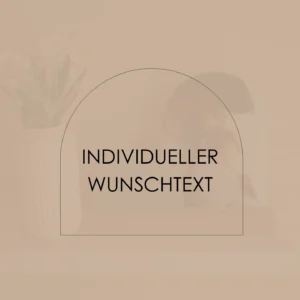 Individueller Wunschtext