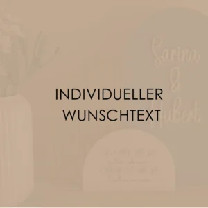 Eigener Wunschtext